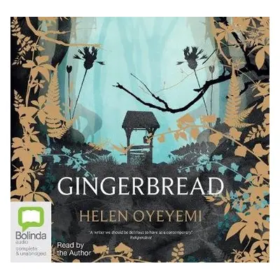 Gingerbread - Oyeyemi, Helen