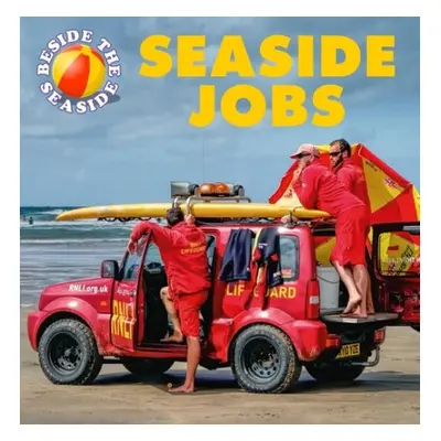 Beside the Seaside: Seaside Jobs - Hibbert, Clare