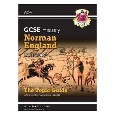 GCSE History AQA Topic Guide - Norman England, c1066-c1100 - CGP Books