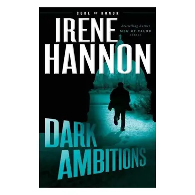 Dark Ambitions - Hannon, Irene