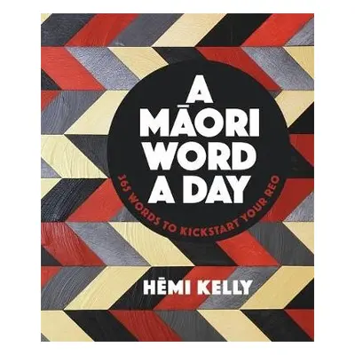 Maori Word a Day - Kelly, Hemi