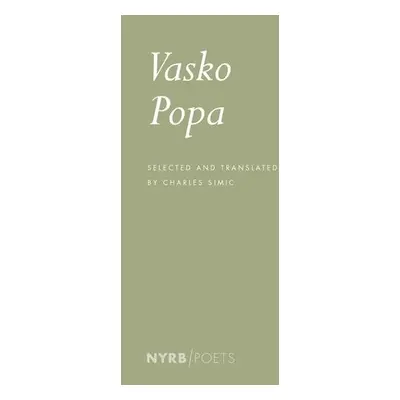 Vasko Popa: Poems - Popa, Vasko