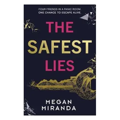 Safest Lies - Miranda, Megan