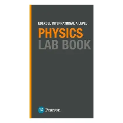 Pearson Edexcel International A Level Physics Lab Book