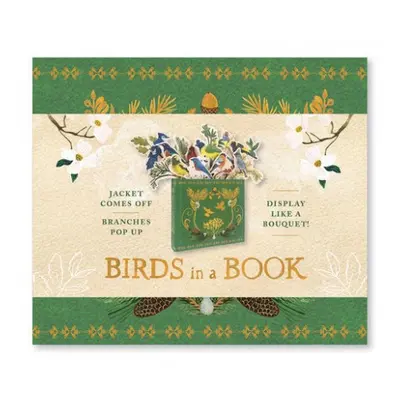 Birds in a Book (A Bouquet in a Book): Jacket Comes Off. Branches Pop Up. Display Like a Bouquet