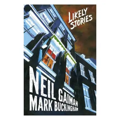 Likely Stories - Gaiman, Neil