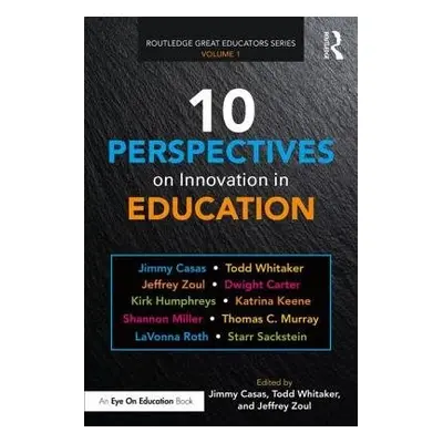 10 Perspectives on Innovation in Education