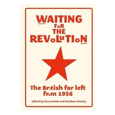 Waiting for the Revolution