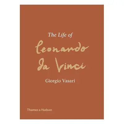 Life of Leonardo da Vinci - Vasari, Giorgio