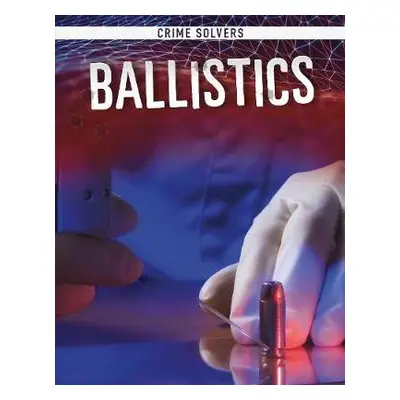 Ballistics - Kortuem, Amy