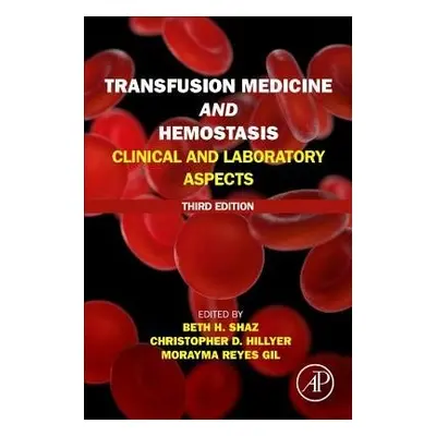 Transfusion Medicine and Hemostasis