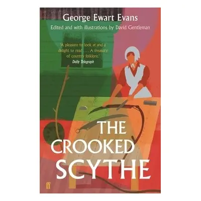 Crooked Scythe - Evans, George Ewart