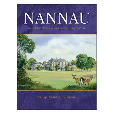 Nannau - A Rich Tapestry of Welsh History