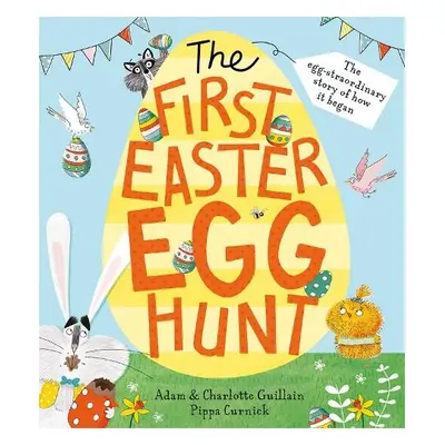 First Easter Egg Hunt - Guillain, Adam a Guillain, Charlotte