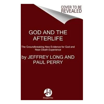 God And The Afterlife - Long, Jeffrey