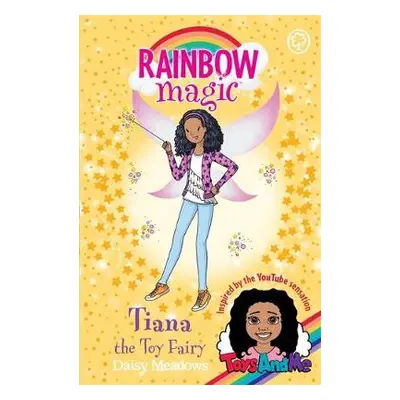 Rainbow Magic: Tiana the Toy Fairy - Meadows, Daisy