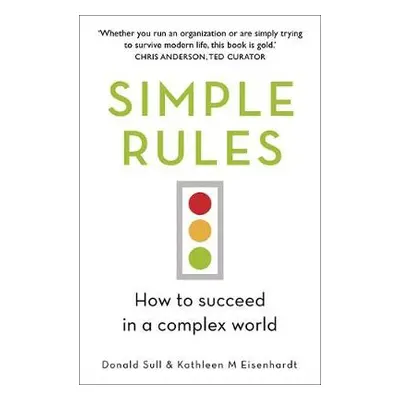 Simple Rules - Eisenhardt, Kathleen a Sull, Donald