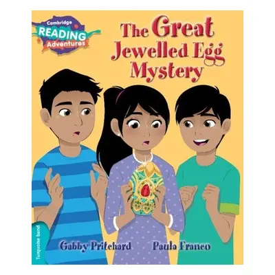 Cambridge Reading Adventures The Great Jewelled Egg Mystery Turquoise Band - Pritchard, Gabby