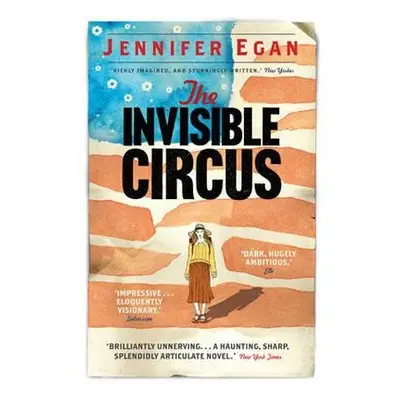 Invisible Circus - Egan, Jennifer