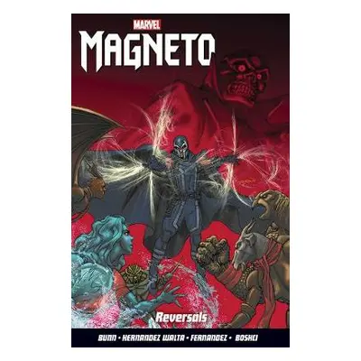 Magneto Vol. 2: Reversals - Bunn, Cullen