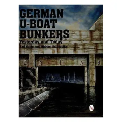 German U-Boat Bunkers - Karl-Heinz, Schmeelke