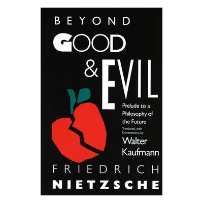 Beyond Good a Evil - Nietzsche, Friedrich