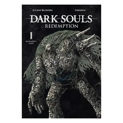 Dark Souls: Redemption, Vol 1 (Manga) - Blondel, Julien