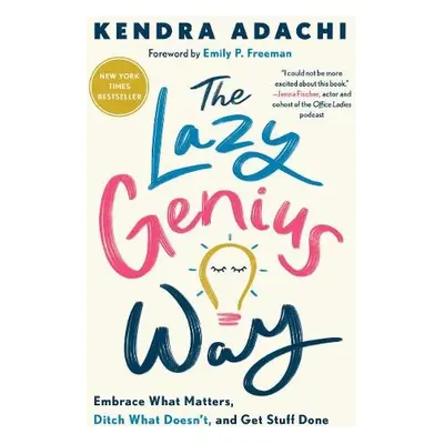 Lazy Genius Way - Kendra, Adachi