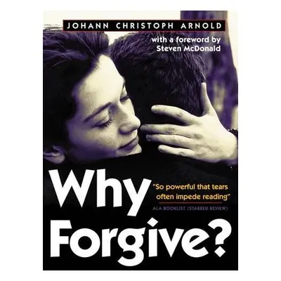 Why Forgive? - Arnold, Johann Christoph