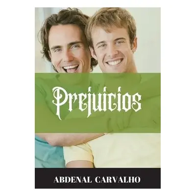 Prejuicios - Carvalho, Abdenal