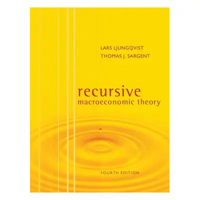 Recursive Macroeconomic Theory - Ljungqvist, Lars (Stockholm School of Economics) a Sargent, Tho