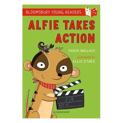 Alfie Takes Action: A Bloomsbury Young Reader - Wallace, Karen