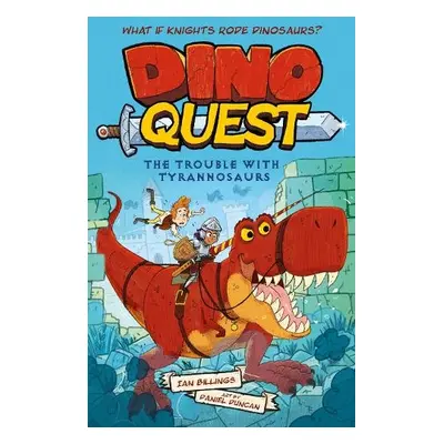 Dino Quest: The Trouble with Tyrannosaurs - Billings, Dino Quest Ian