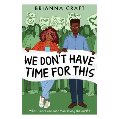 We Don't Have Time for This - Craft, Brianna