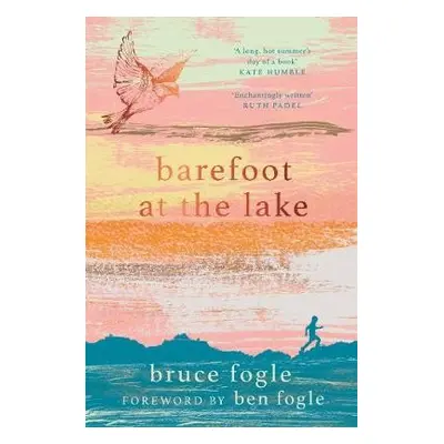 Barefoot at the Lake - Fogle, Bruce