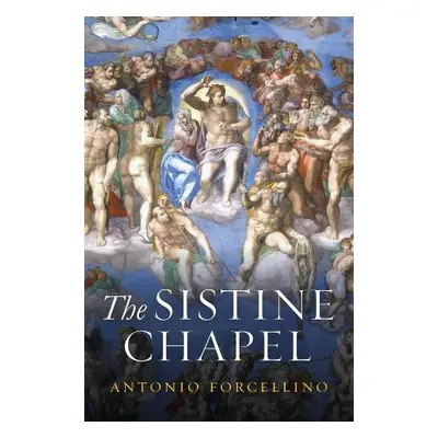 Sistine Chapel - Forcellino, Antonio (La Terza University)