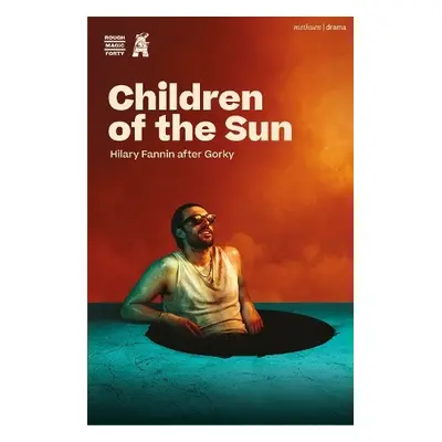 Children of the Sun - Fannin, Hilary a Gorky, Maxim