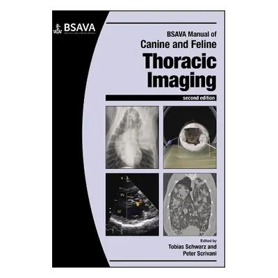 BSAVA Manual of Canine and Feline Thoracic Imaging