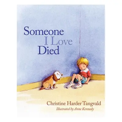 Someone I Love Died - Tangvald, Christine Harder