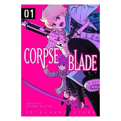 Corpse Blade Vol. 1 - Segawa, Hajime