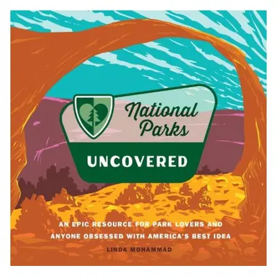 National Parks Uncovered - Mohammad, Linda