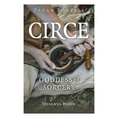 Pagan Portals - Circe - Moon, Irisanya