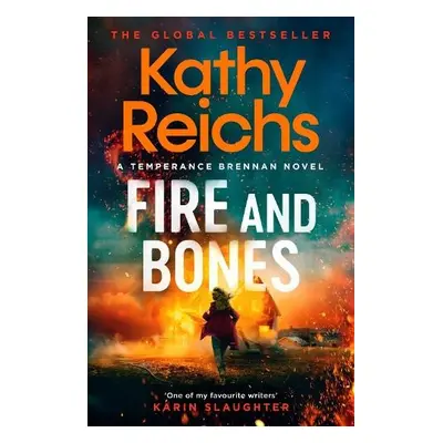 Fire and Bones - Reichs, Kathy