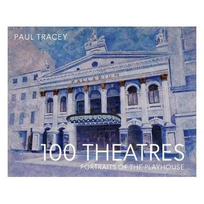 100 Theatres - Tracey, Paul