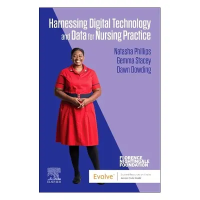 Harnessing Digital Technology and Data for Nursing Practice