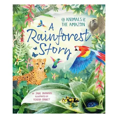 Rainforest Story - Burnard, Jane