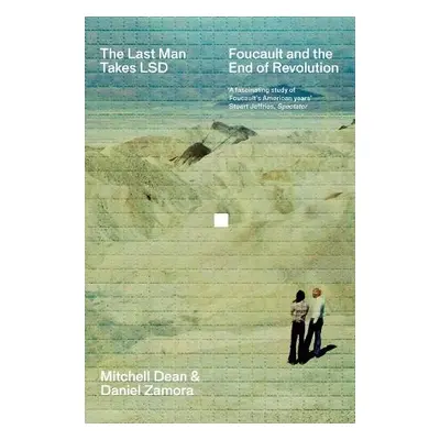 Last Man Takes LSD - Zamora, Daniel a Dean, Mitchell