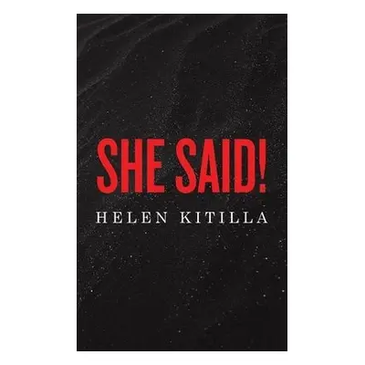 She Said! - Kitilla, Helen