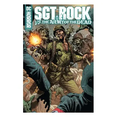 DC Horror Presents: Sgt. Rock vs. The Army of the Dead - Campbell, Bruce