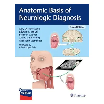 Anatomic Basis of Neurologic Diagnosis - Alberstone, Cary a Benzel, Edward C. a Jones, Stephen a